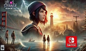 Life is Strange: Arcadia Bay Collection Switch NSP ROM